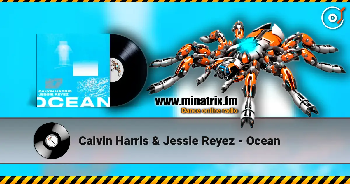 Calvin Harris & Jessie Reyez - Ocean listen online in high quality | Minatrix.FM