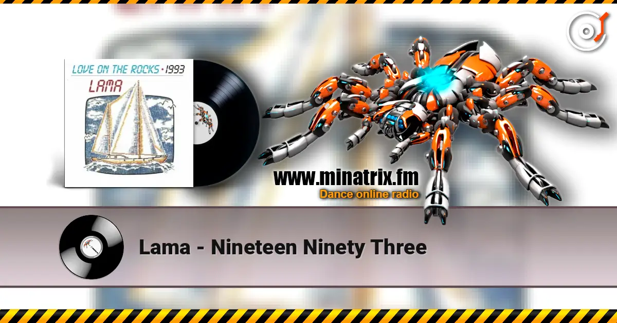 Lama - Nineteen Ninety Three listen online in high quality | Minatrix.FM