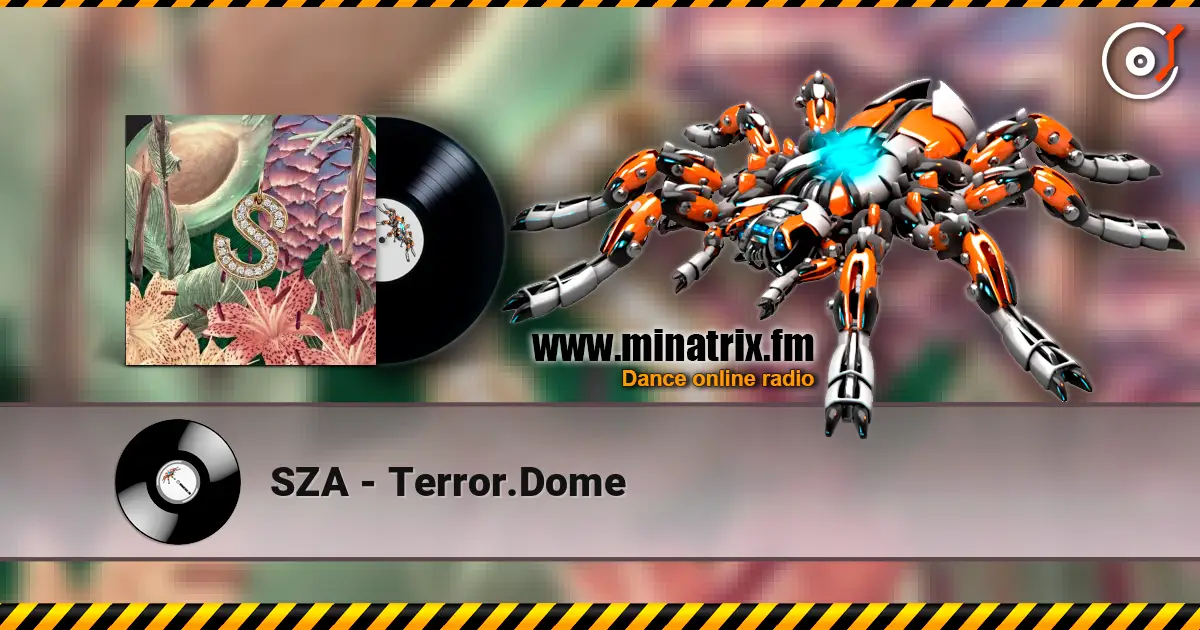 SZA - Terror.Dome слухати онлайн у високій якості | Minatrix.FM