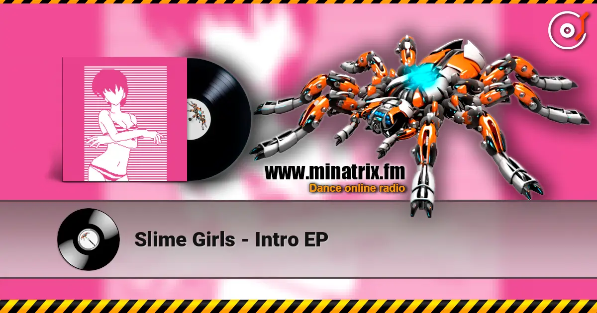 Slime Girls - Intro EP listen online in high quality | Minatrix.FM
