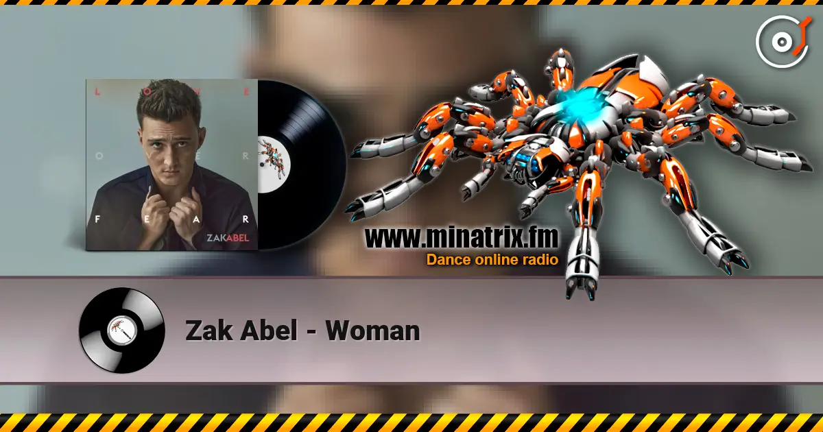 Zak Abel - Woman listen online in high quality | Minatrix.FM