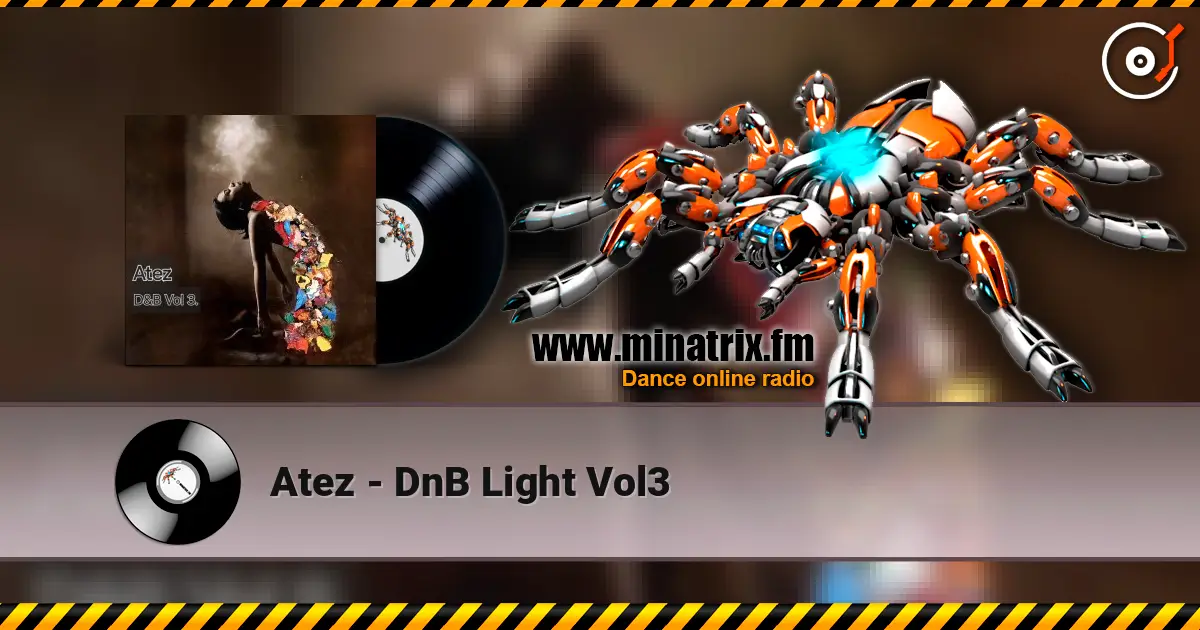 Atez - DnB Light Vol3 слухати онлайн у високій якості | Minatrix.FM