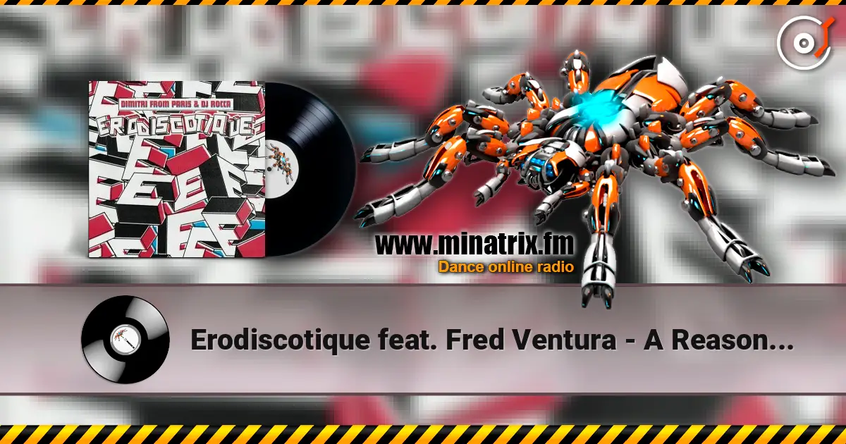 Erodiscotique feat. Fred Ventura - A Reason For Living listen online in high quality | Minatrix.FM