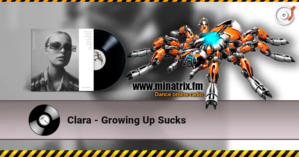 Clara - Growing Up Sucks слухати онлайн у високій якості | Minatrix.FM
