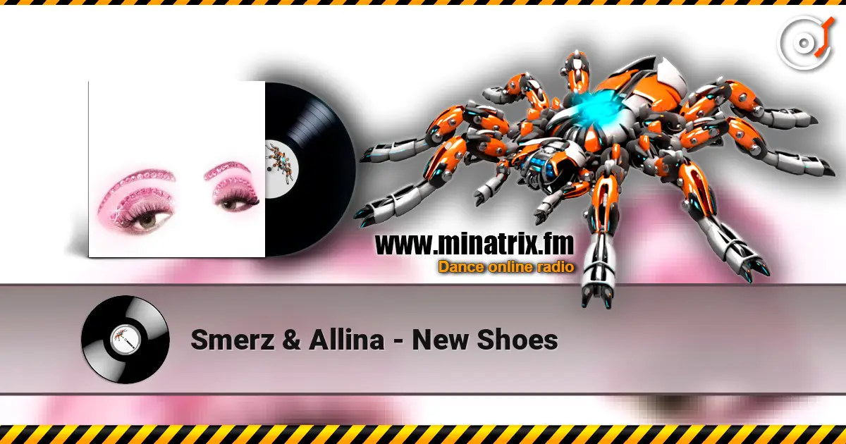 Smerz & Allina - New Shoes listen online in high quality | Minatrix.FM