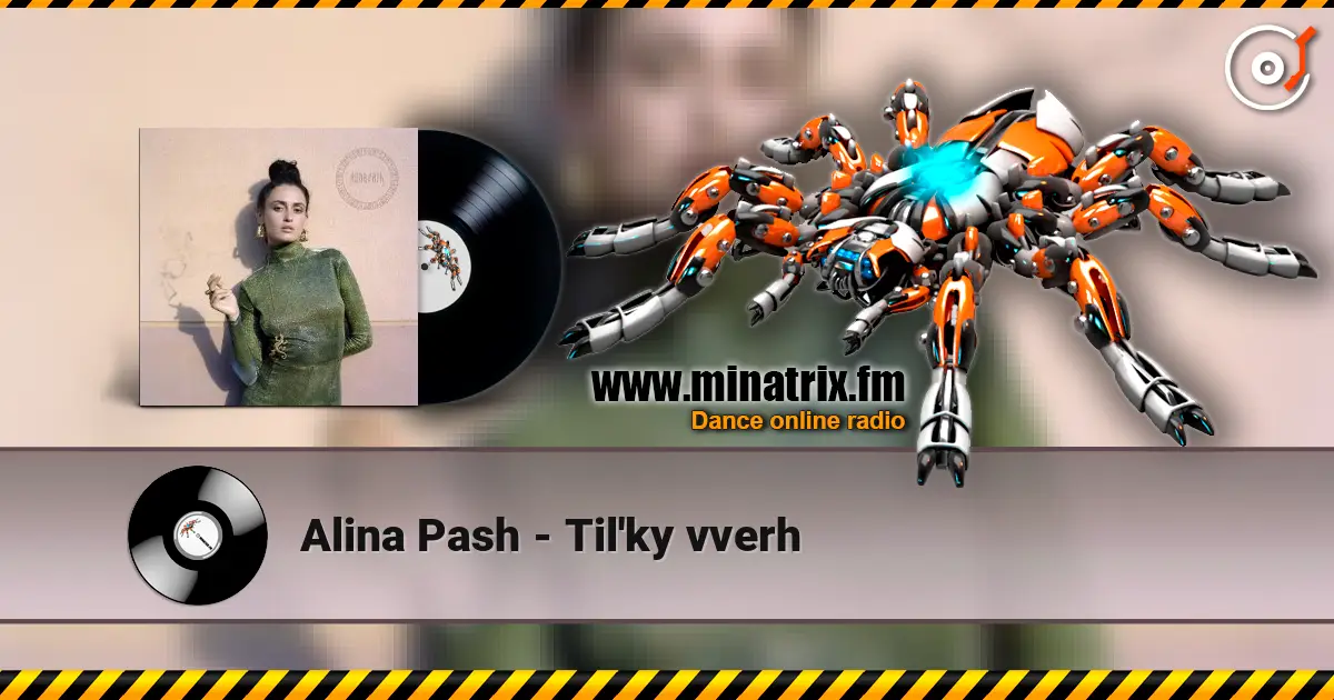Alina Pash - Til'ky vverh listen online in high quality | Minatrix.FM
