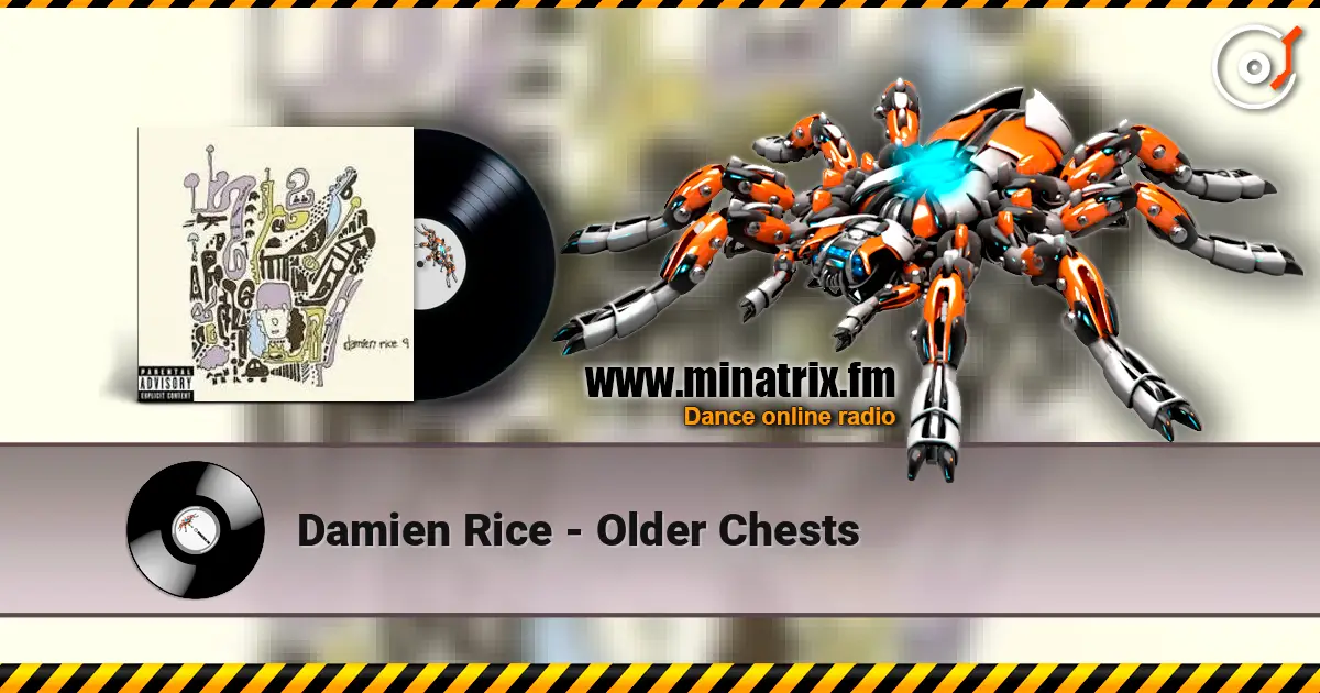 Damien Rice - Older Chests listen online in high quality | Minatrix.FM