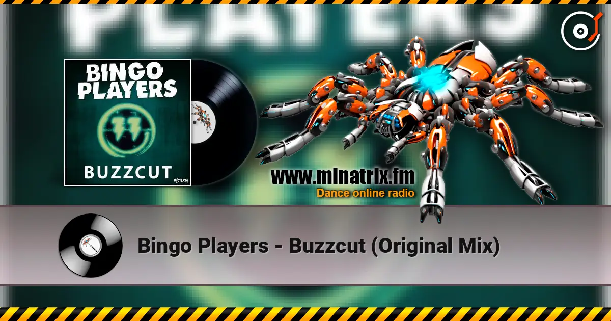 Bingo Players - Buzzcut (Original Mix) listen online in high quality | Minatrix.FM