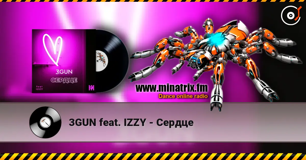 3GUN feat. IZZY - Сердце слухати онлайн у високій якості | Minatrix.FM