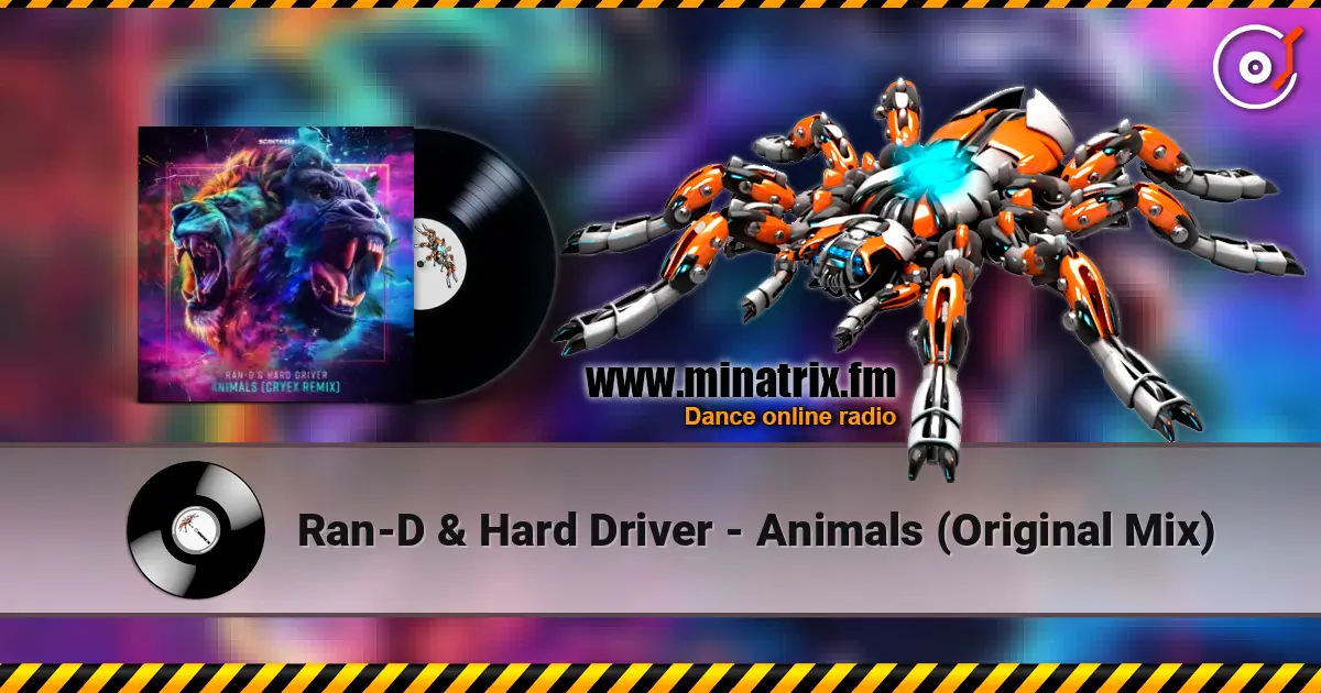 Ran-D & Hard Driver - Animals (Original Mix) listen online in high quality | Minatrix.FM