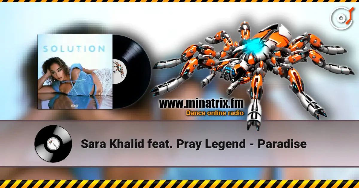 Sara Khalid feat. Pray Legend - Paradise слухати онлайн у високій якості | Minatrix.FM