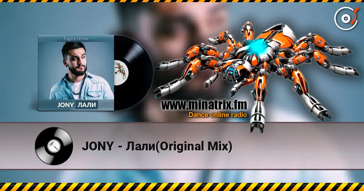 JONY - Лали(Original Mix) listen online in high quality | Minatrix.FM