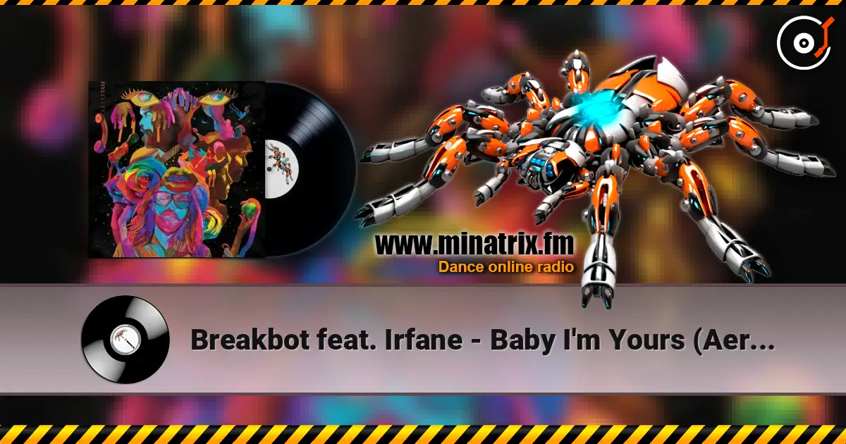 Breakbot feat. Irfane - Baby I'm Yours (Aeroplane Remix) слухати онлайн у високій якості | Minatrix.FM