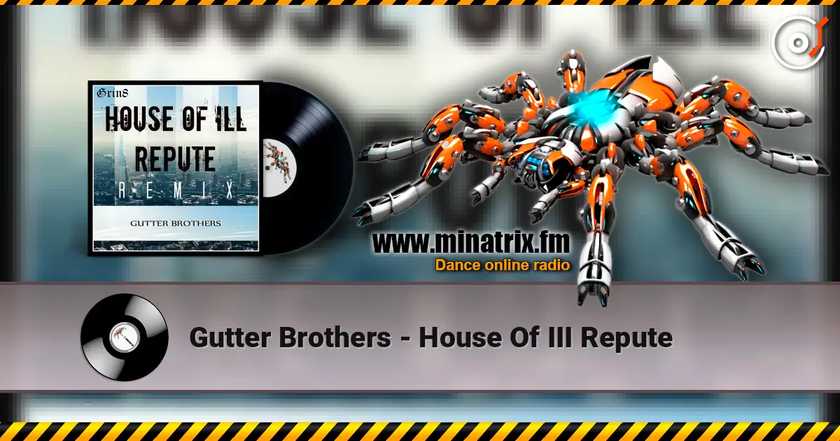 Gutter Brothers - House Of III Repute слухати онлайн у високій якості | Minatrix.FM