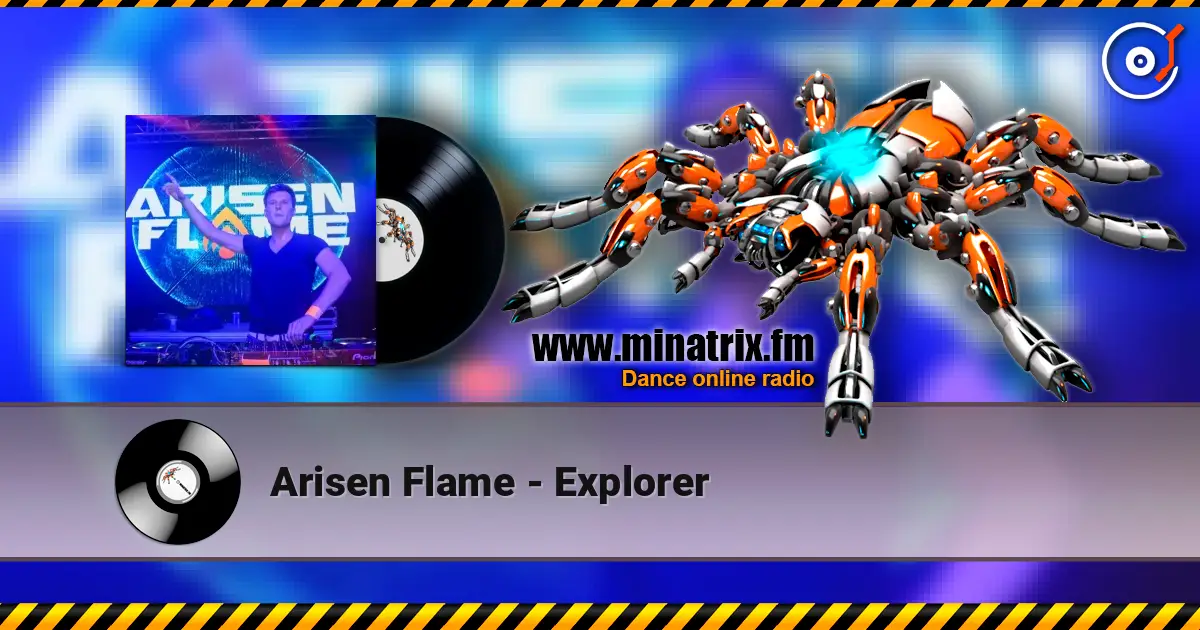 Arisen Flame - Explorer слухати онлайн у високій якості | Minatrix.FM