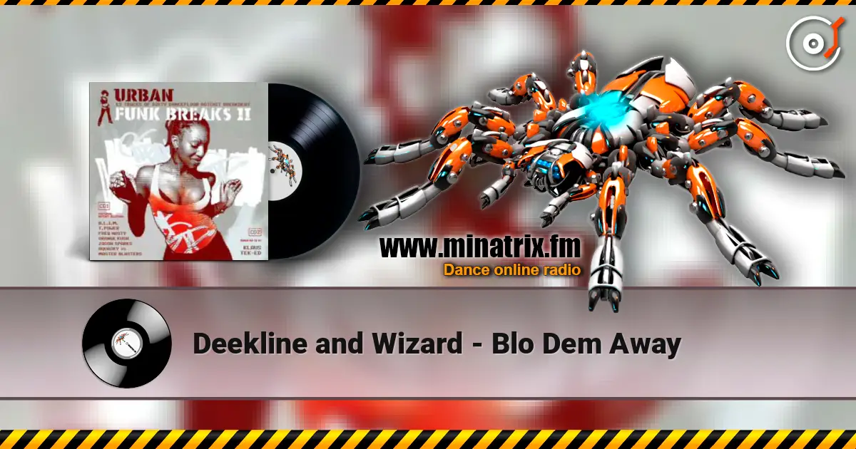 Deekline and Wizard - Blo Dem Away listen online in high quality | Minatrix.FM