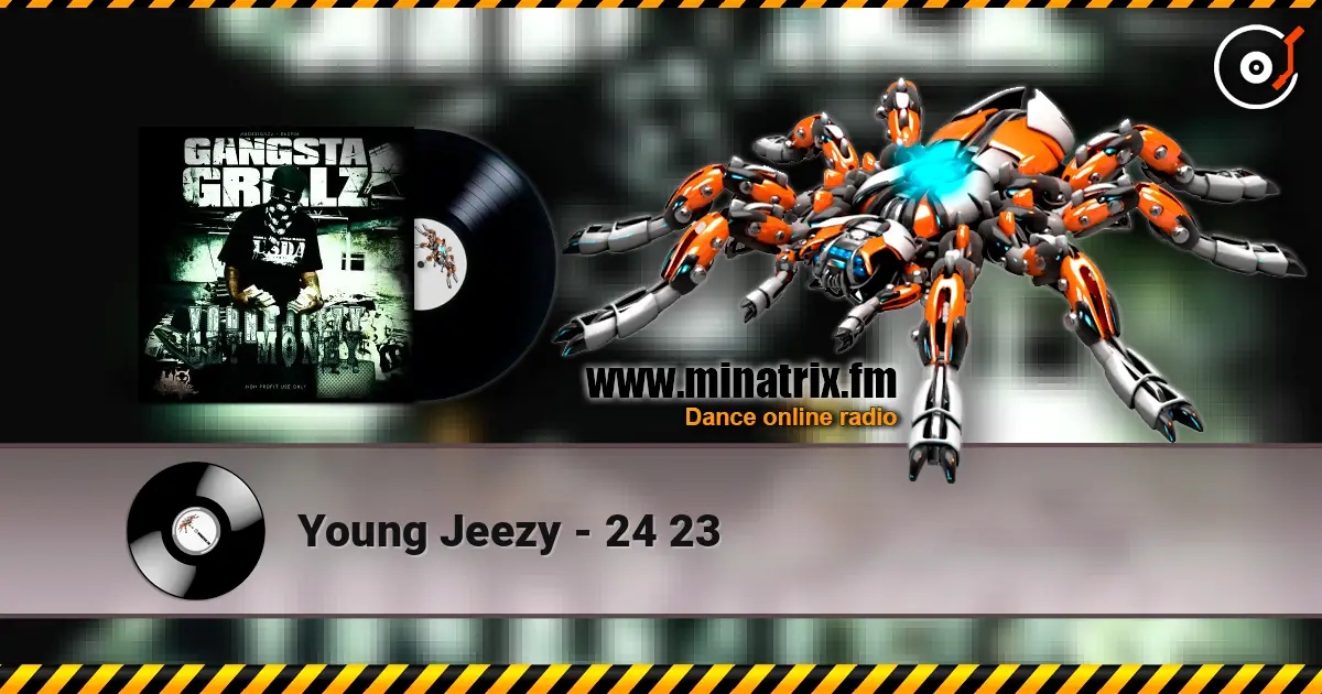 Young Jeezy - 24 23 слухати онлайн у високій якості | Minatrix.FM