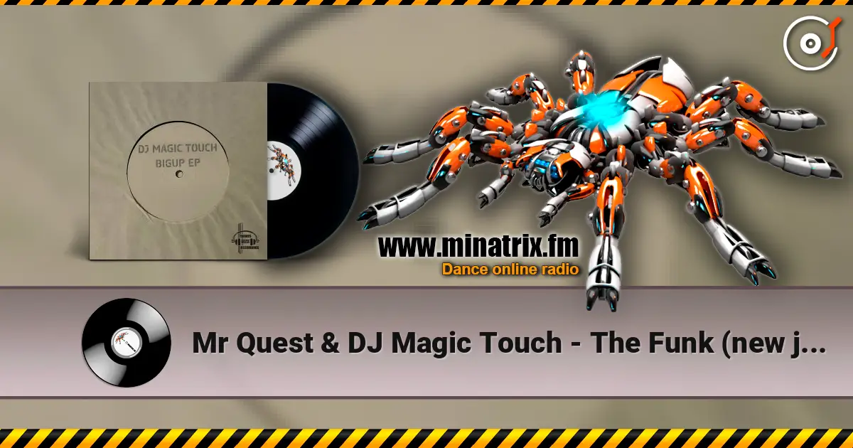 Mr Quest & DJ Magic Touch - The Funk (new jungle mix) listen online in high quality | Minatrix.FM