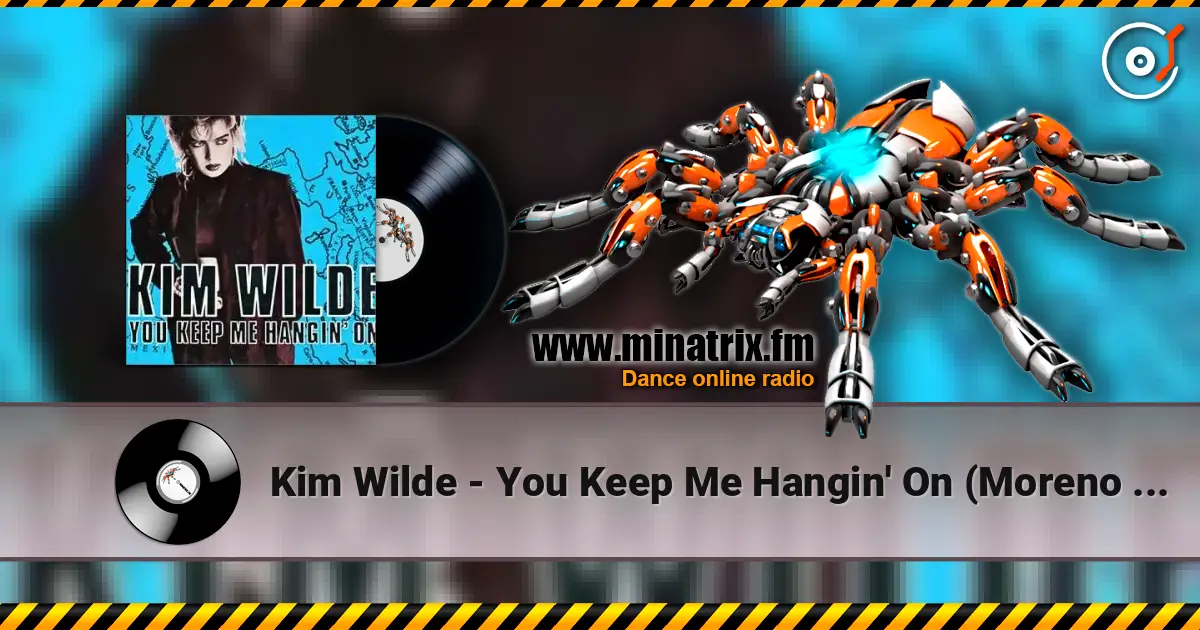Kim Wilde - You Keep Me Hangin' On (Moreno J Remix) listen online in high quality | Minatrix.FM