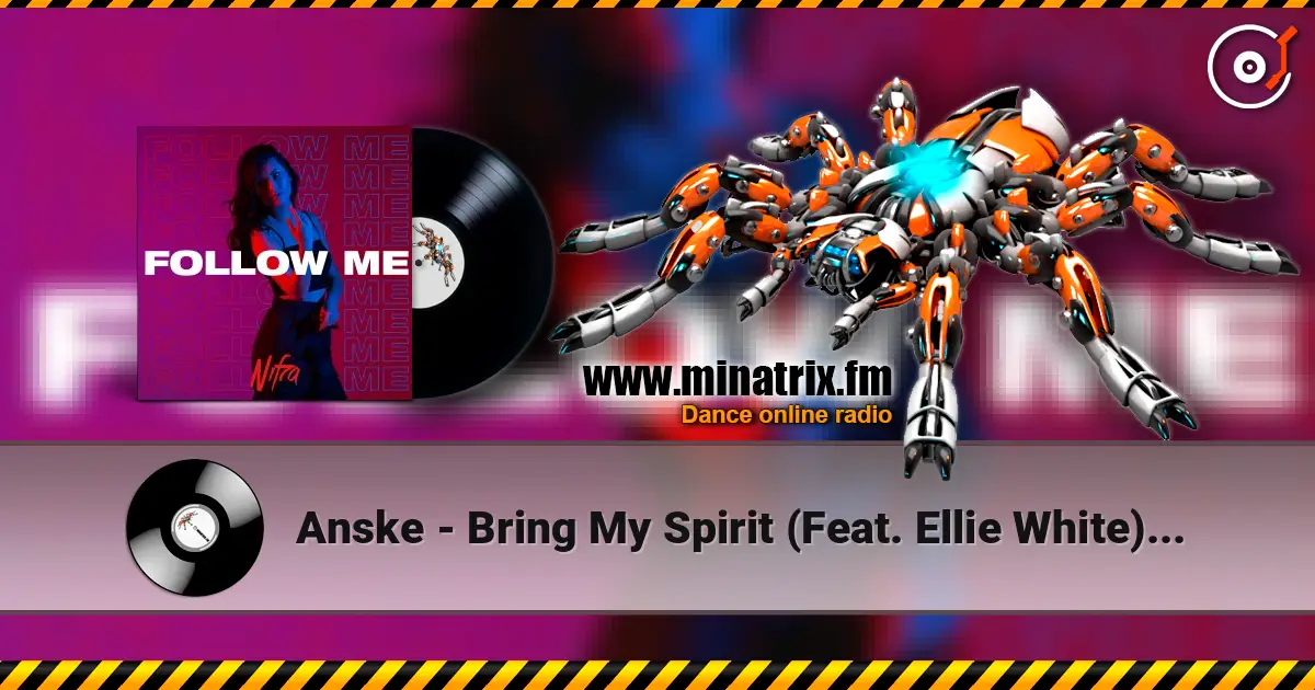 Anske - Bring My Spirit (Feat. Ellie White) (Dub Mix) слухати онлайн у високій якості | Minatrix.FM