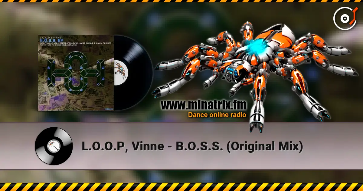 L.O.O.P, Vinne - B.O.S.S. (Original Mix) listen online in high quality | Minatrix.FM