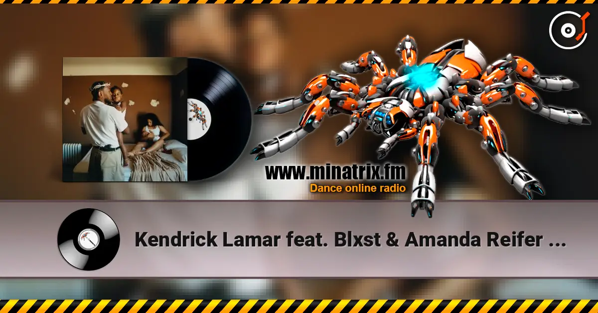 Kendrick Lamar feat. Blxst & Amanda Reifer - Die Hard listen online in high quality | Minatrix.FM