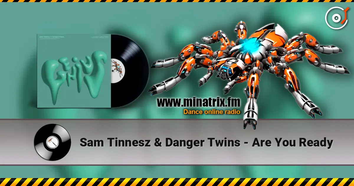 Sam Tinnesz & Danger Twins - Are You Ready listen online in high quality | Minatrix.FM