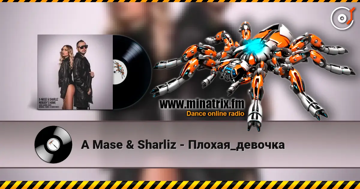 A Mase & Sharliz - Плохая_девочка listen online in high quality | Minatrix.FM