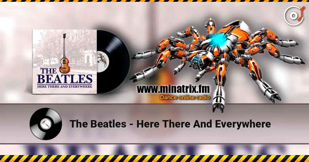 The Beatles - Here There And Everywhere listen online in high quality | Minatrix.FM