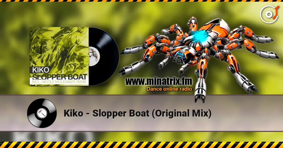 Kiko - Slopper Boat (Original Mix) слухати онлайн у високій якості | Minatrix.FM