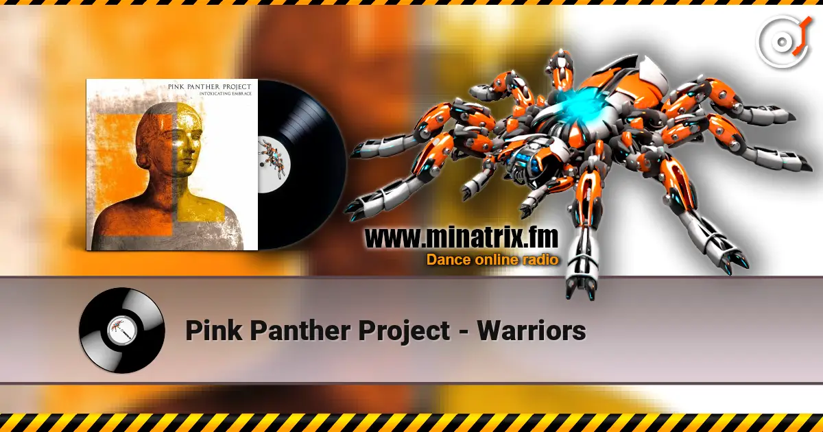 Pink Panther Project - Warriors слухати онлайн у високій якості | Minatrix.FM
