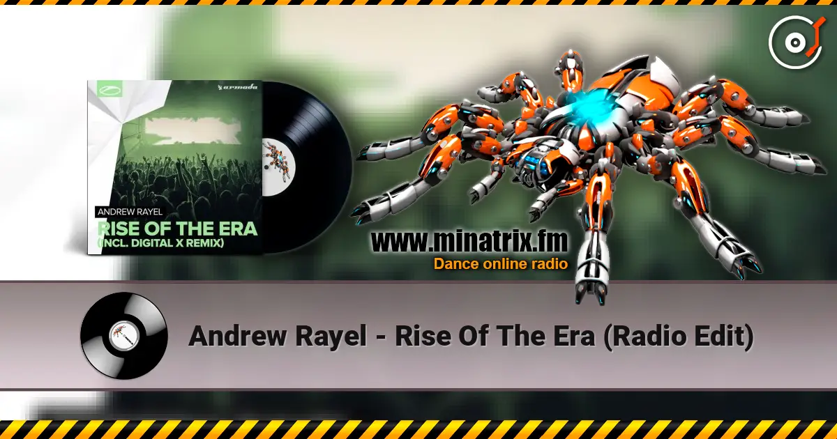 Andrew Rayel - Rise Of The Era (Radio Edit) слухати онлайн у високій якості | Minatrix.FM
