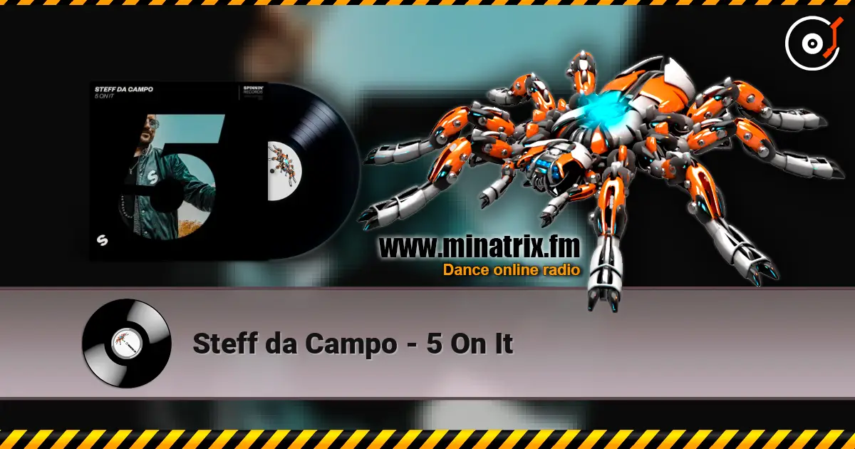 Steff da Campo - 5 On It listen online in high quality | Minatrix.FM