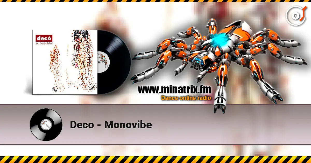 Deco - Monovibe слухати онлайн у високій якості | Minatrix.FM