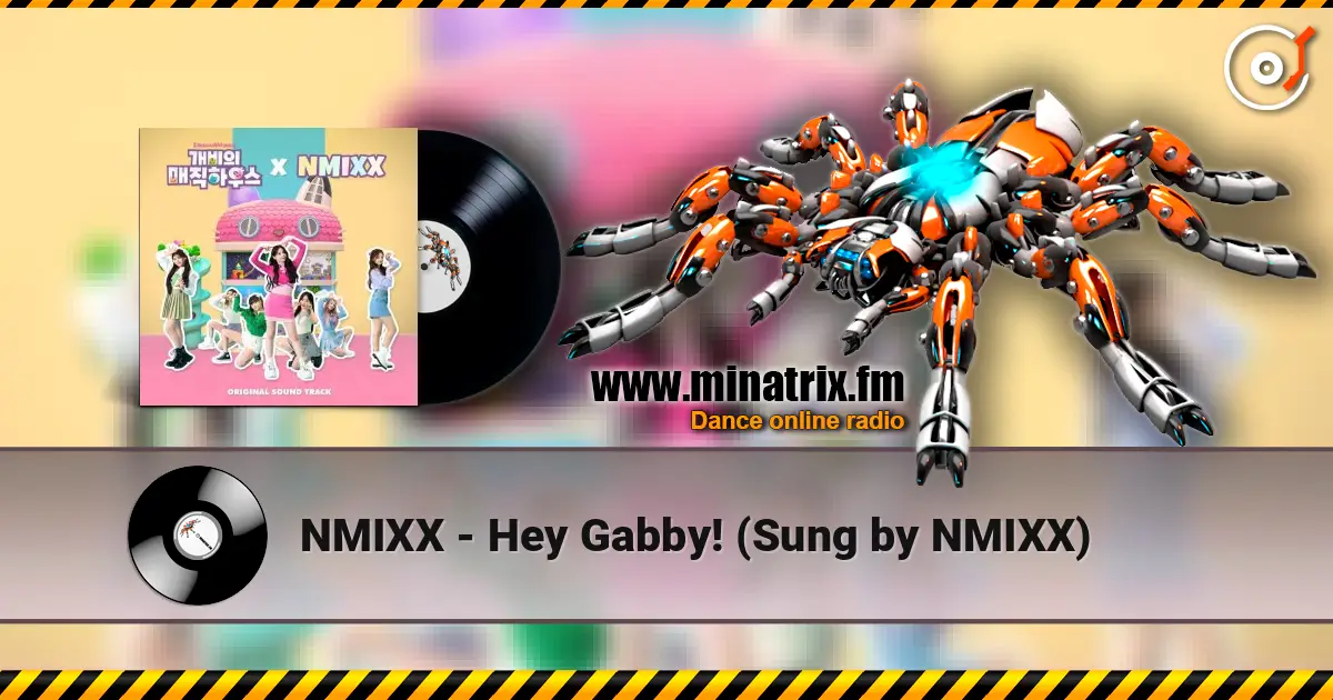 NMIXX - Hey Gabby! (Sung by NMIXX) слухати онлайн у високій якості | Minatrix.FM
