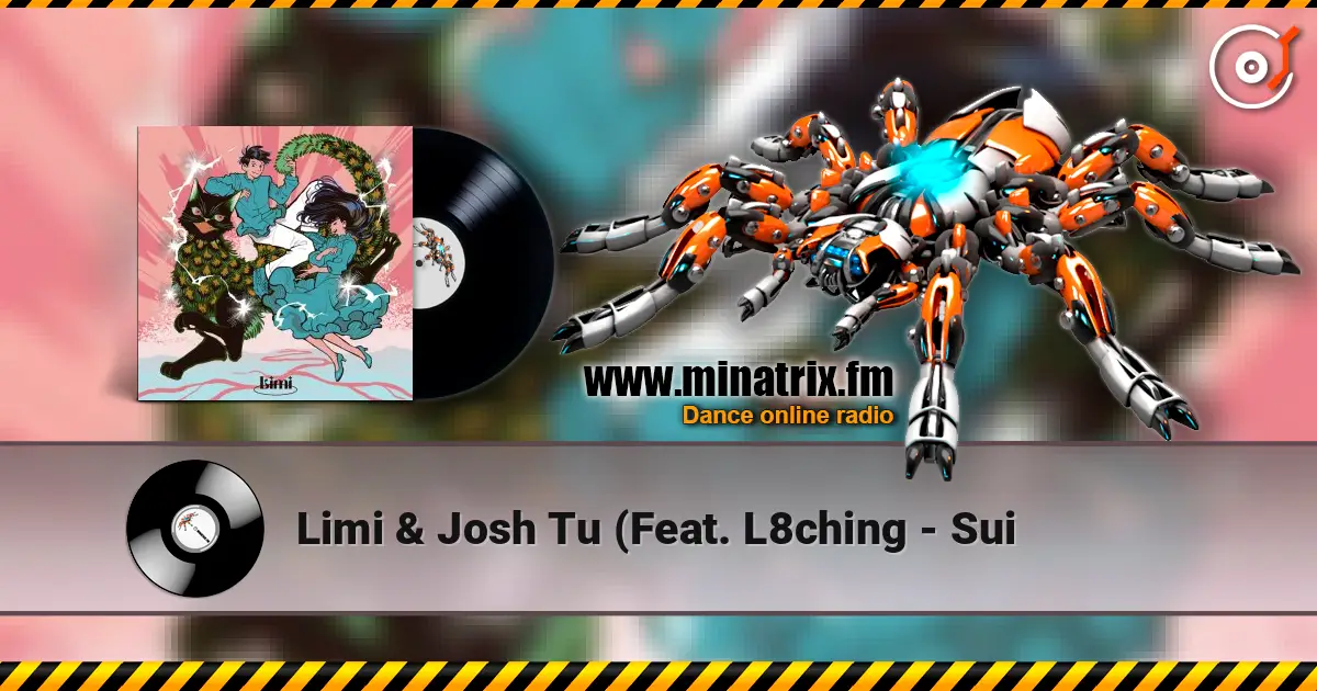Limi & Josh Tu (Feat. L8ching - Sui listen online in high quality | Minatrix.FM