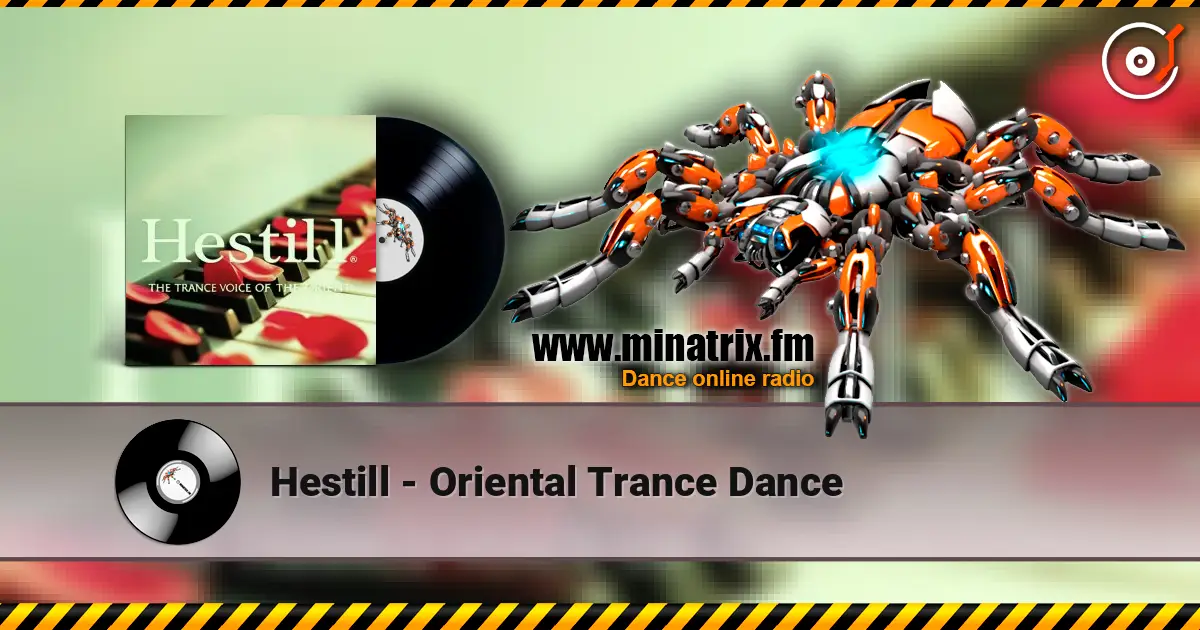 Hestill - Oriental Trance Dance listen online in high quality | Minatrix.FM