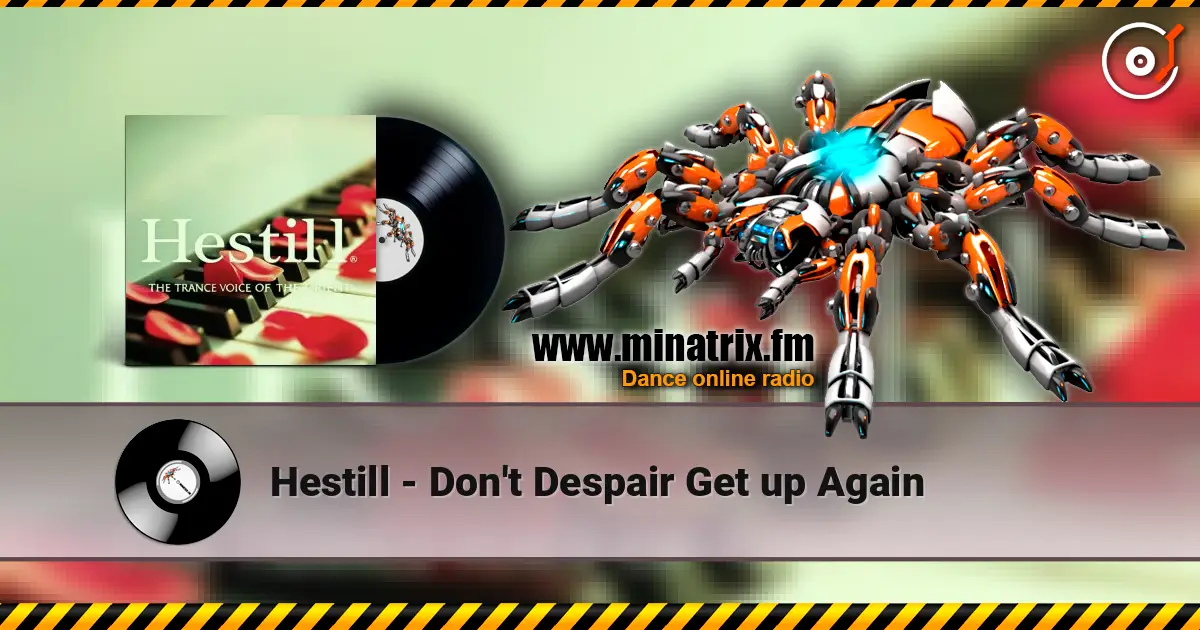 Hestill - Don't Despair Get up Again listen online in high quality | Minatrix.FM