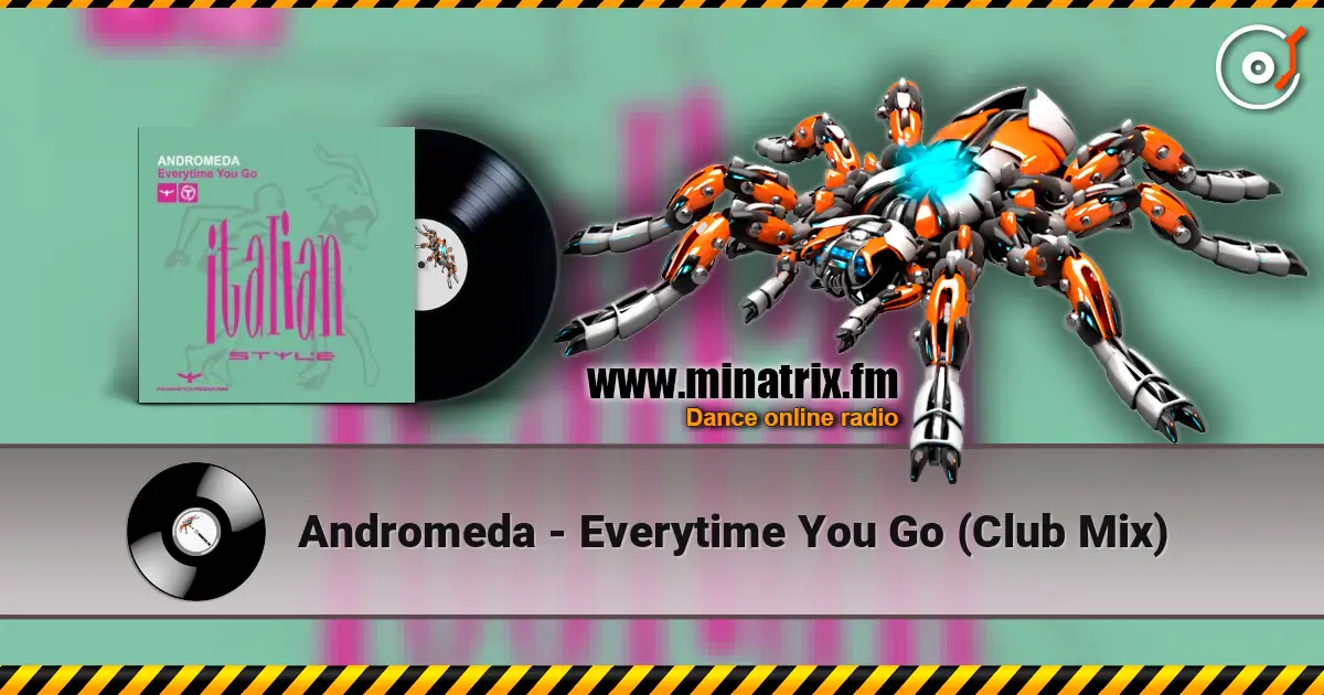 Andromeda - Everytime You Go (Club Mix) listen online in high quality | Minatrix.FM