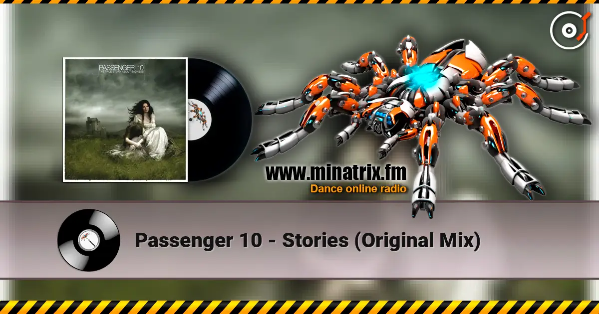Passenger 10 - Stories (Original Mix) listen online in high quality | Minatrix.FM