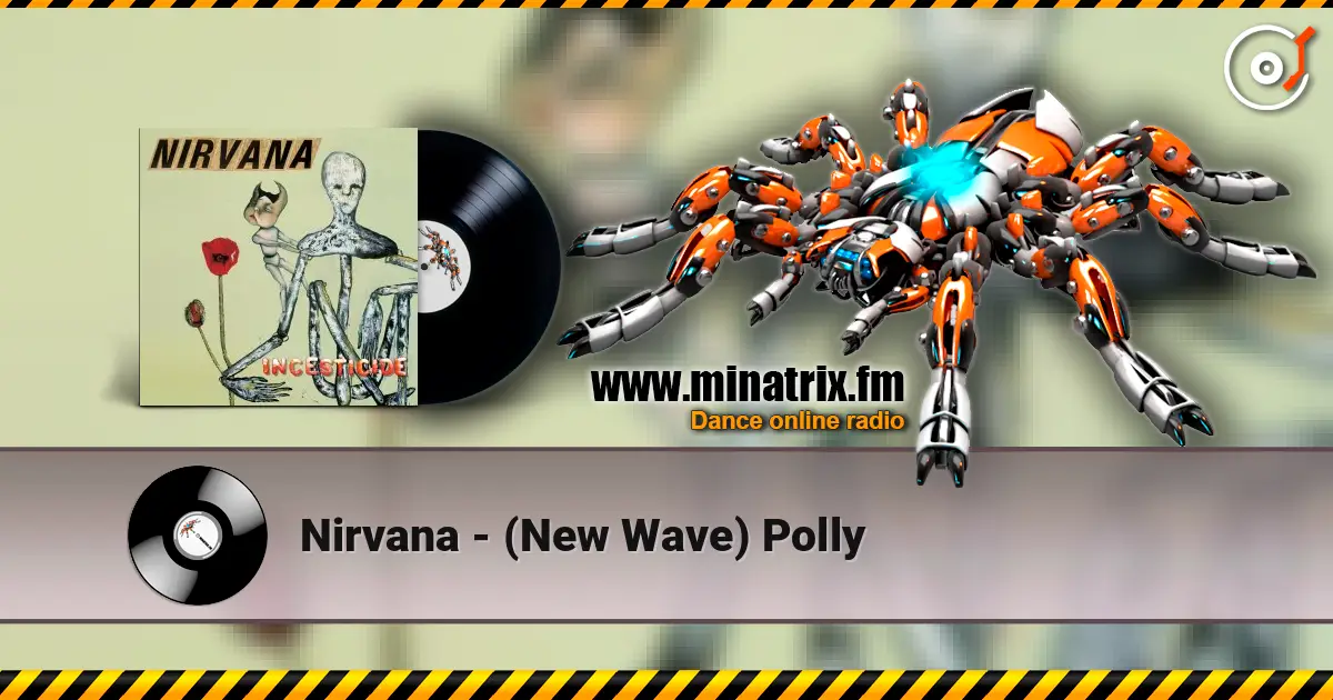 Nirvana - (New Wave) Polly listen online in high quality | Minatrix.FM