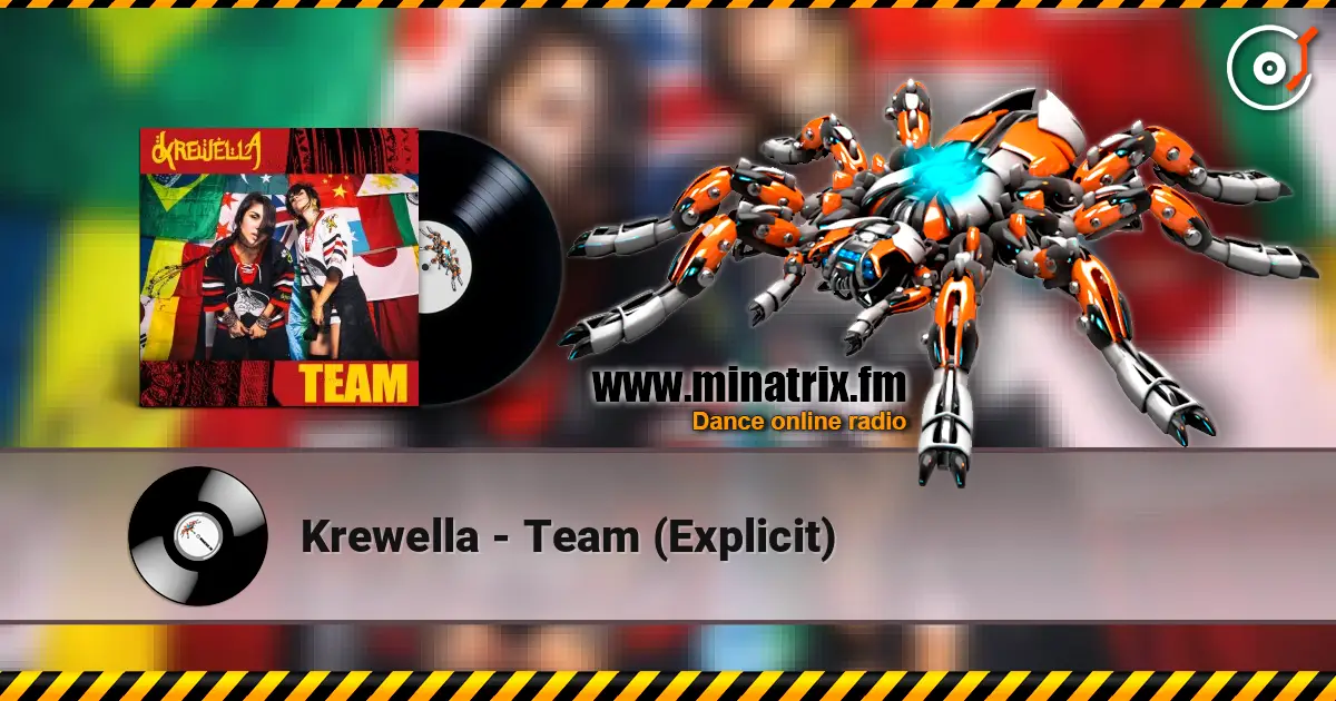 Krewella - Team (Explicit) слухати онлайн у високій якості | Minatrix.FM