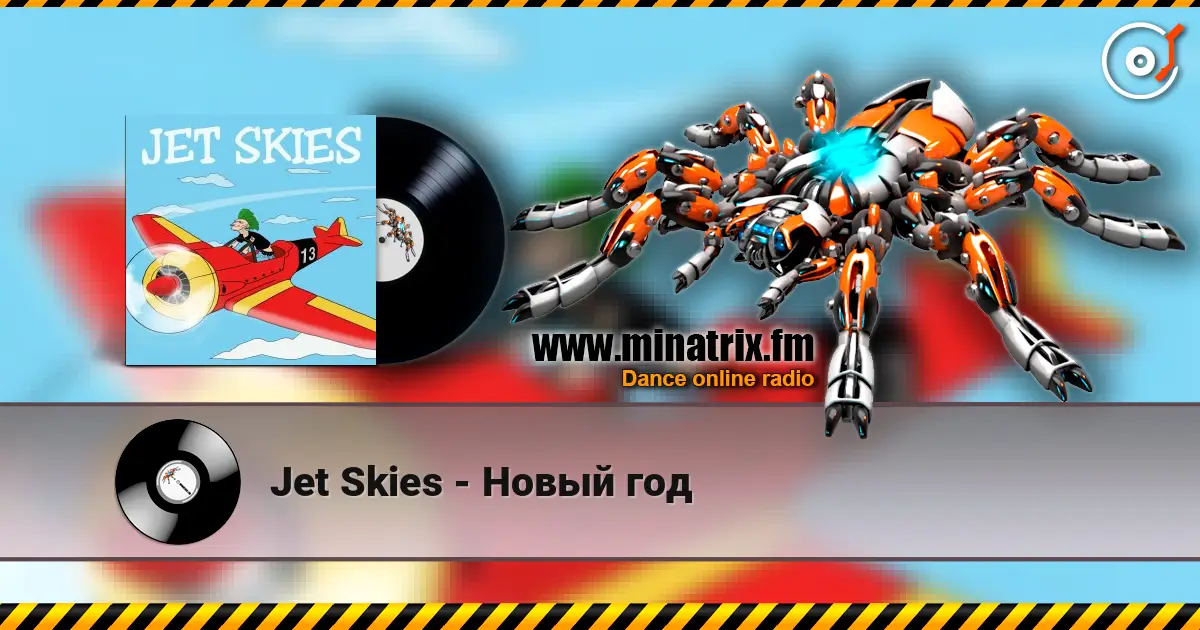 Jet Skies - Новый год слухати онлайн у високій якості | Minatrix.FM