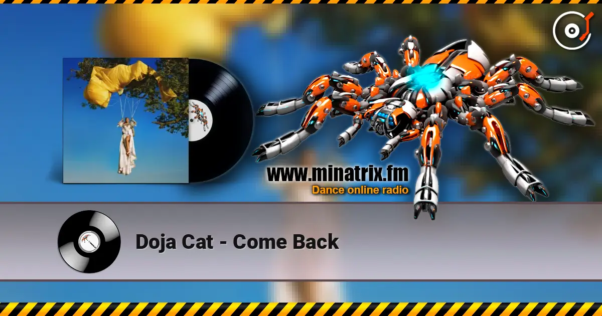 Doja Cat - Come Back listen online in high quality | Minatrix.FM