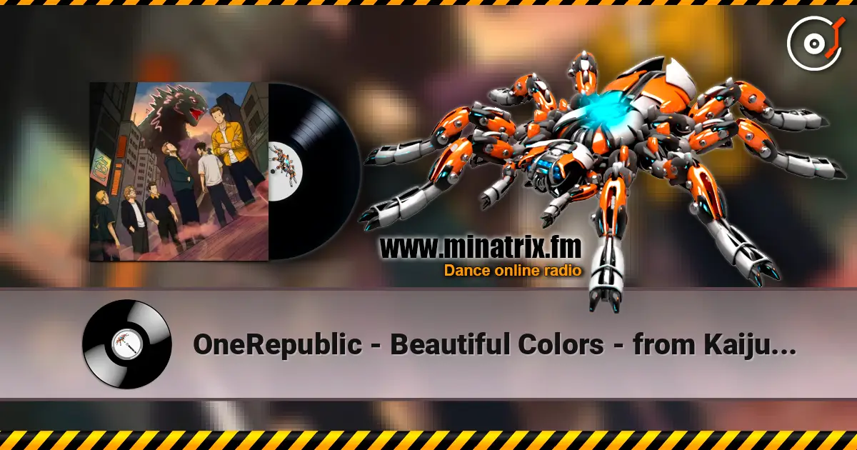 OneRepublic - Beautiful Colors - from Kaiju No. 8 (Rodan Version) слухати онлайн у високій якості | Minatrix.FM
