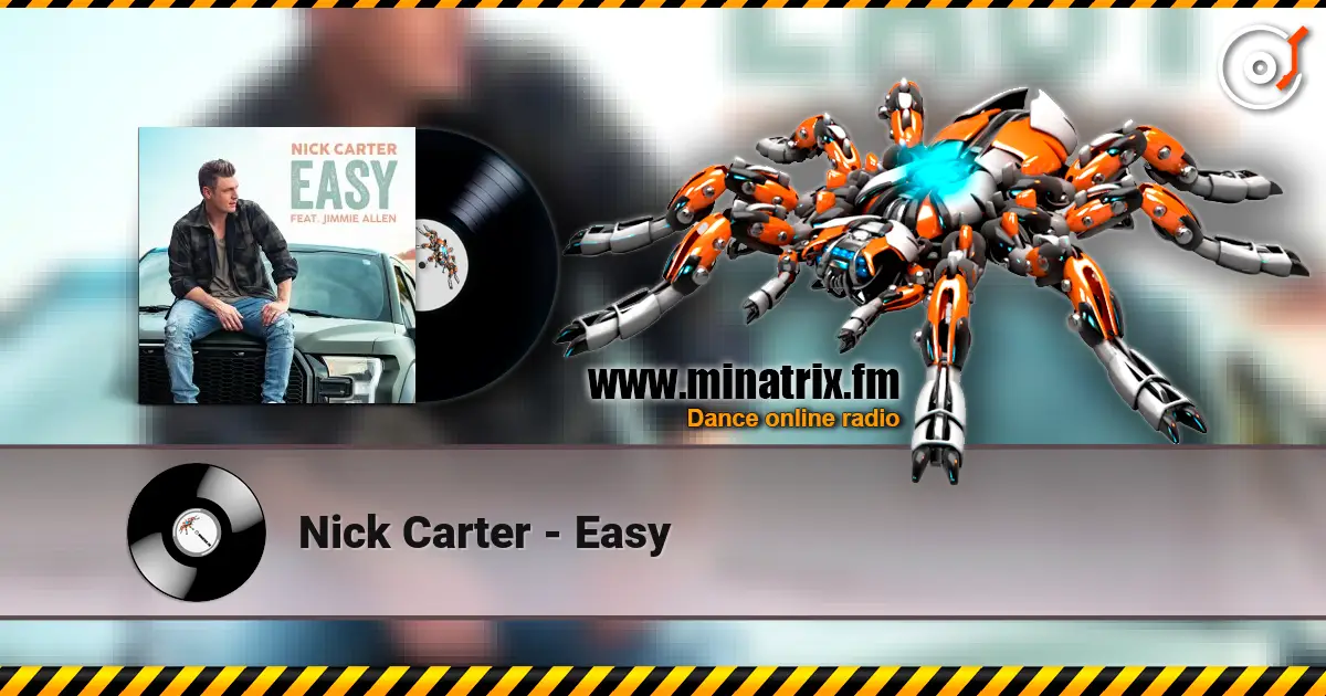 Nick Carter - Easy слухати онлайн у високій якості | Minatrix.FM