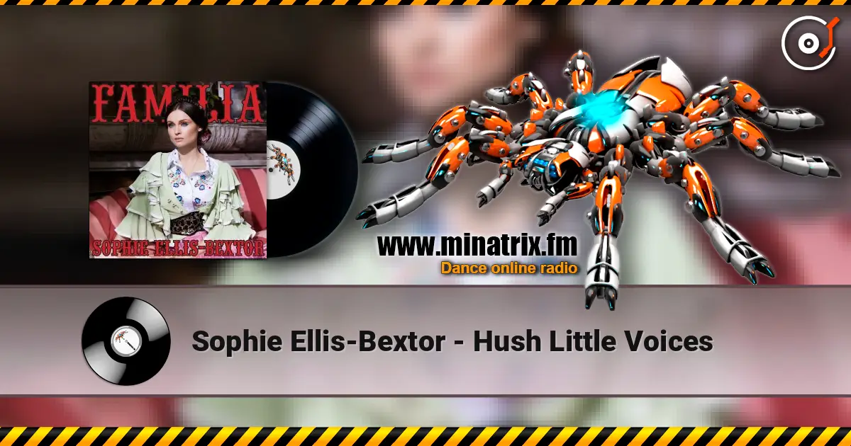 Sophie Ellis-Bextor - Hush Little Voices слухати онлайн у високій якості | Minatrix.FM