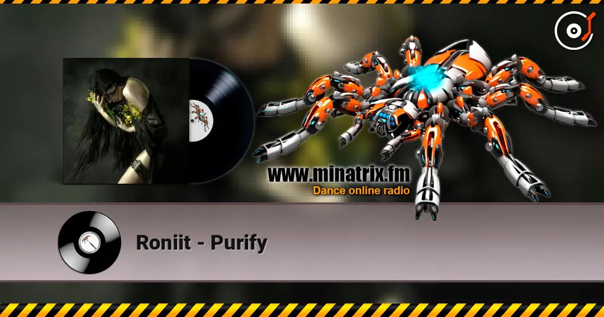 Roniit - Purify слухати онлайн у високій якості | Minatrix.FM
