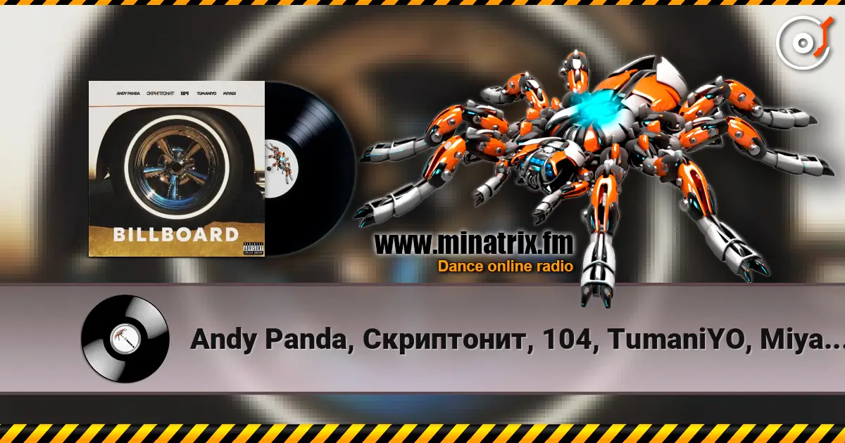Andy Panda, Скриптонит, 104, TumaniYO, Miyagi - Billboard listen online in high quality | Minatrix.FM