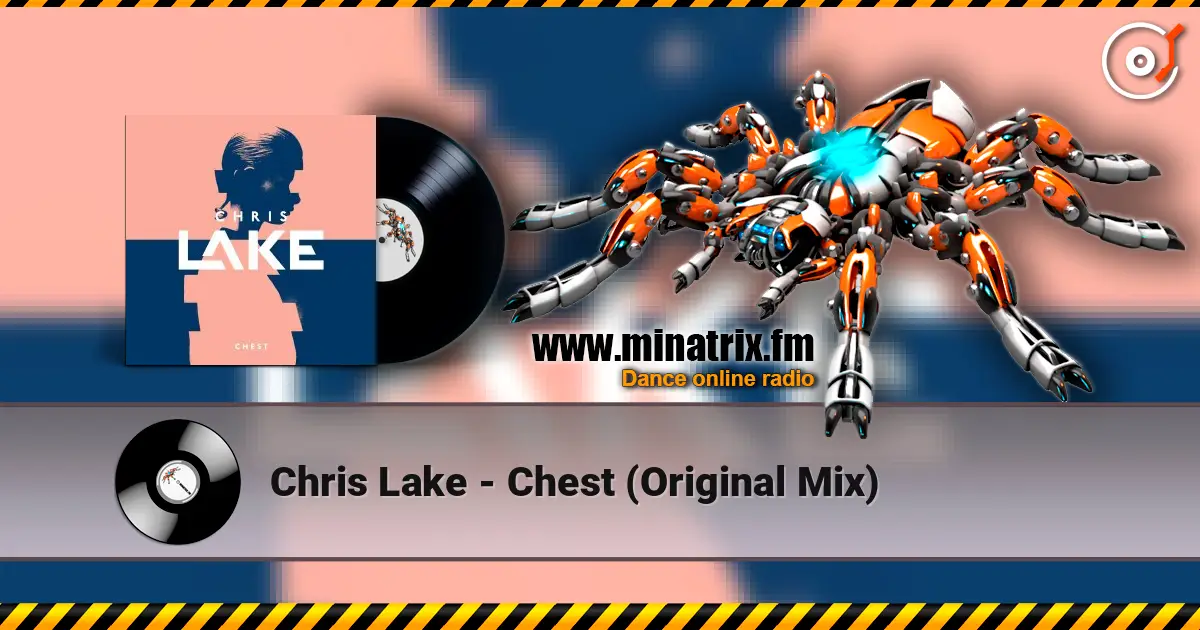 Chris Lake - Chest (Original Mix) listen online in high quality | Minatrix.FM